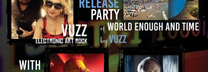Vuzz – World Enough and Time Album Release, Metamyther, Maxx Klaxon