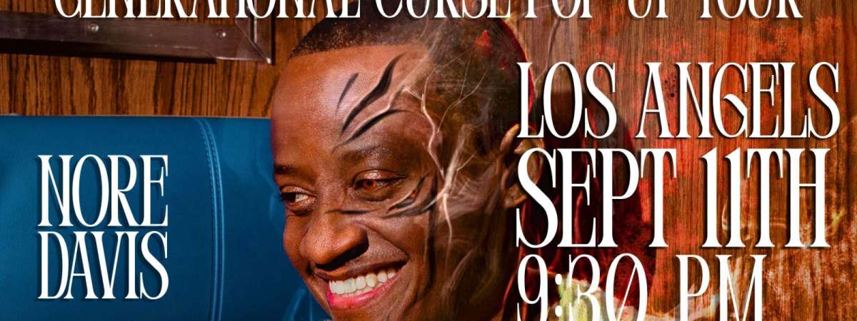 Nore Davis: Generational Curse Pop-Up Tour!