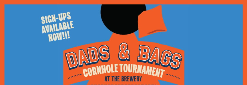 Dads & Bags Cornhole Tournament
