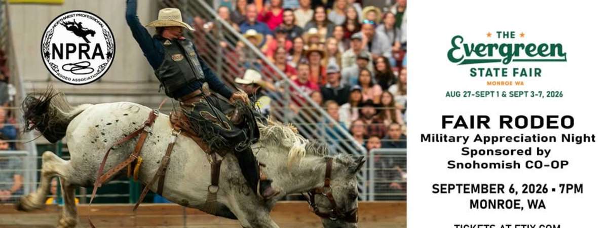 2026 Evergreen State Fair Rodeo Military Appreciation Night Sponsored by Snohomish Co