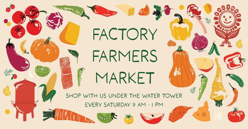 Factory Farmers Market