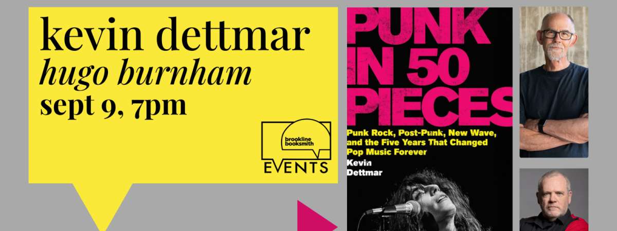 Kevin Dettmar with Hugo Burnham: Punk in 50 Pieces