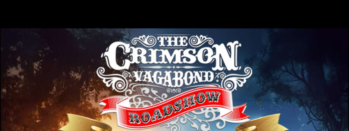 The Crimson Vagabond Roadshow