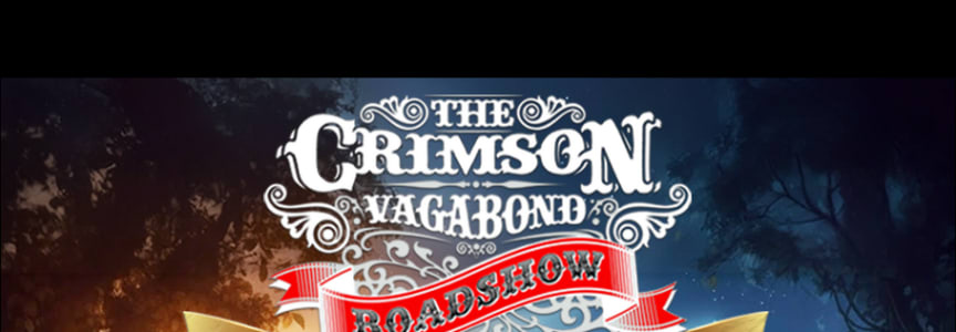 The Crimson Vagabond Roadshow