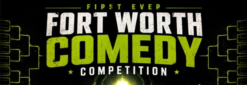 Fort Worth Comedy Competition - Preliminary Round THREE