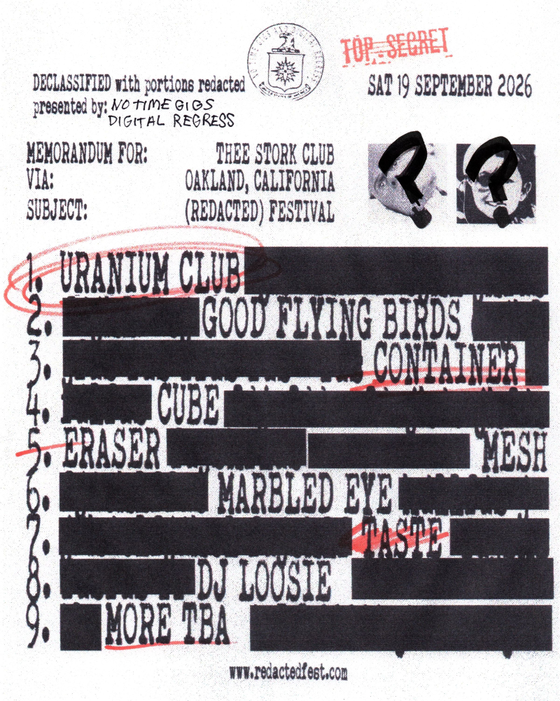[REDACTED] Fest presented by No Time Gigs & Digital Regress.