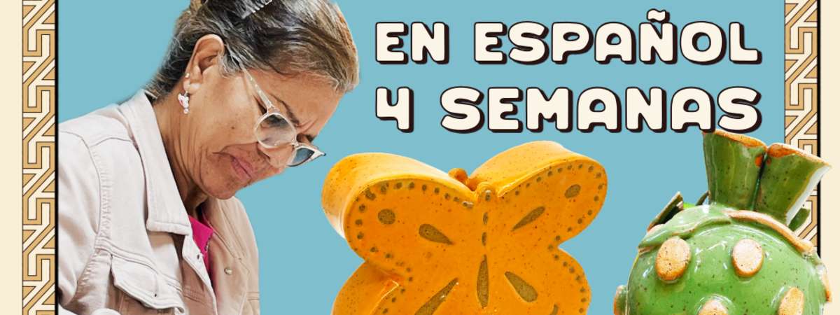 Intro a la Cerámica [4 semanas] En Español