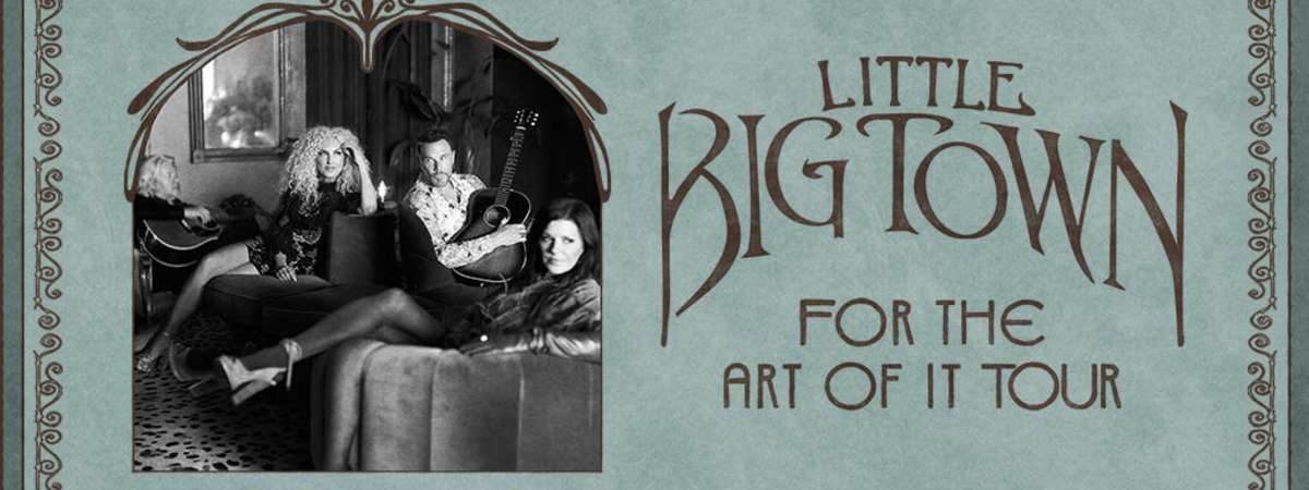 Little Big Town, For The Art Of It Tour