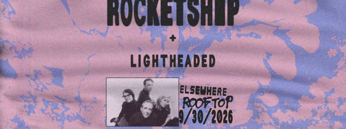Rocketship, Lightheaded