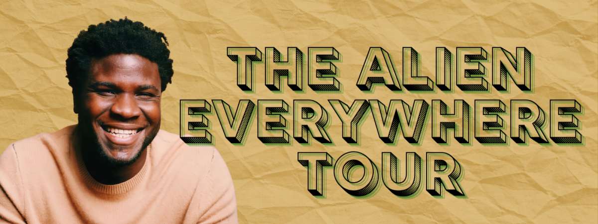 The Alien Everywhere Tour: Tanael Joachim TJ Tickets one night only!