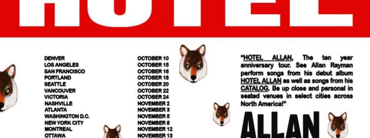 HOTEL ALLAN - The 10 Year Anniversary Tour