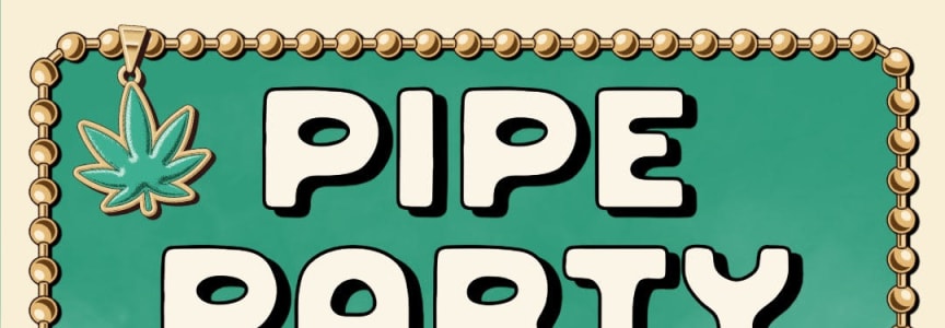 Pipe Party: 420 Ceramics