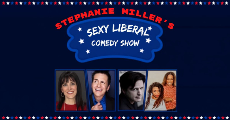 Stephanie Miller's Sexy Liberal 2026