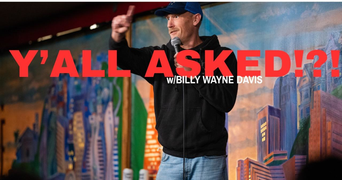 Y'all Asked!?! with Billy Wayne Davis