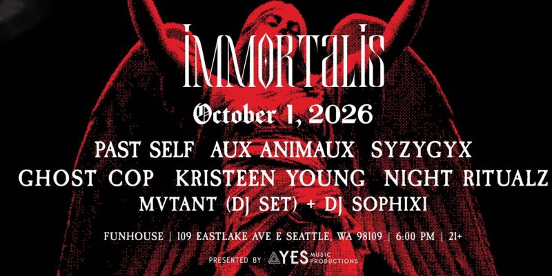 YES Music Productions presents – Immortalis Fest Seattle