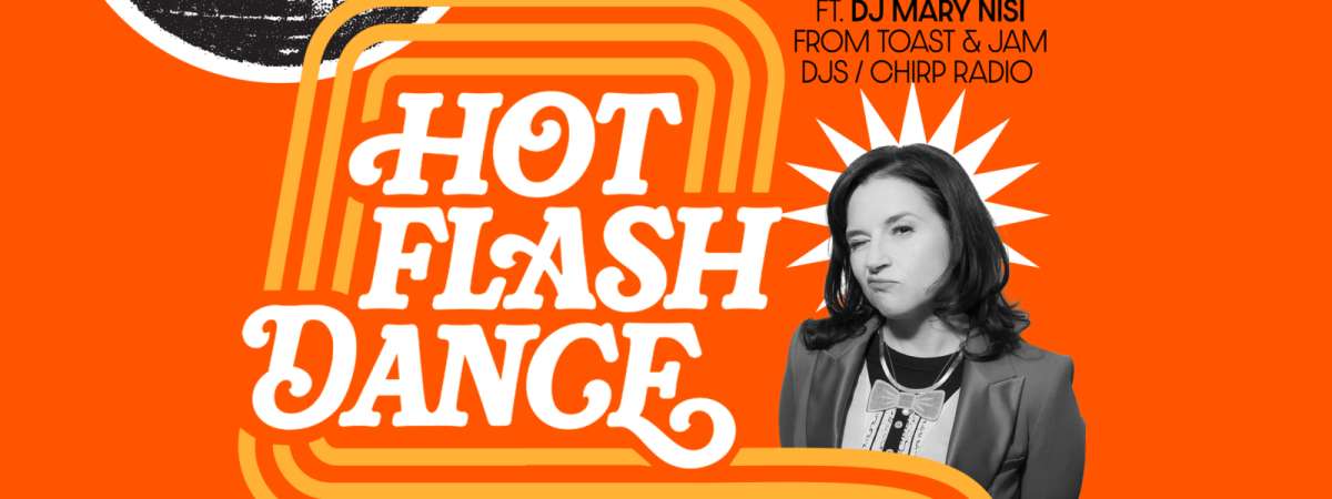 Hot Flash Dance!