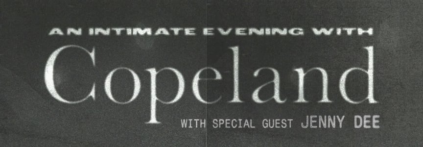 An Intimate Evening with Copeland