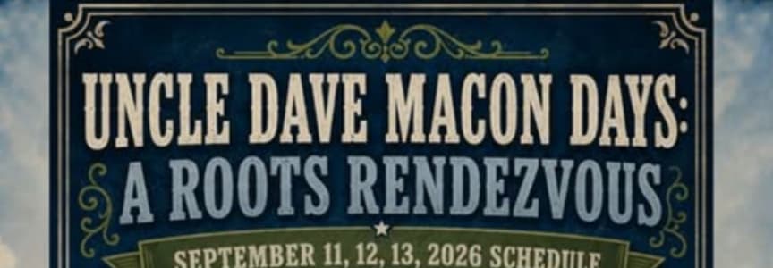 Uncle Dave Macon Days - a Roots Rendezvous