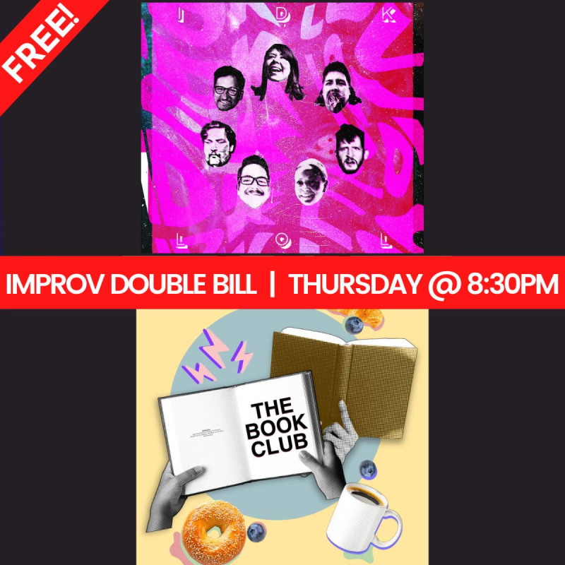 FREE IMPROV SHOW! Featuring: IDK LOL & Book Club