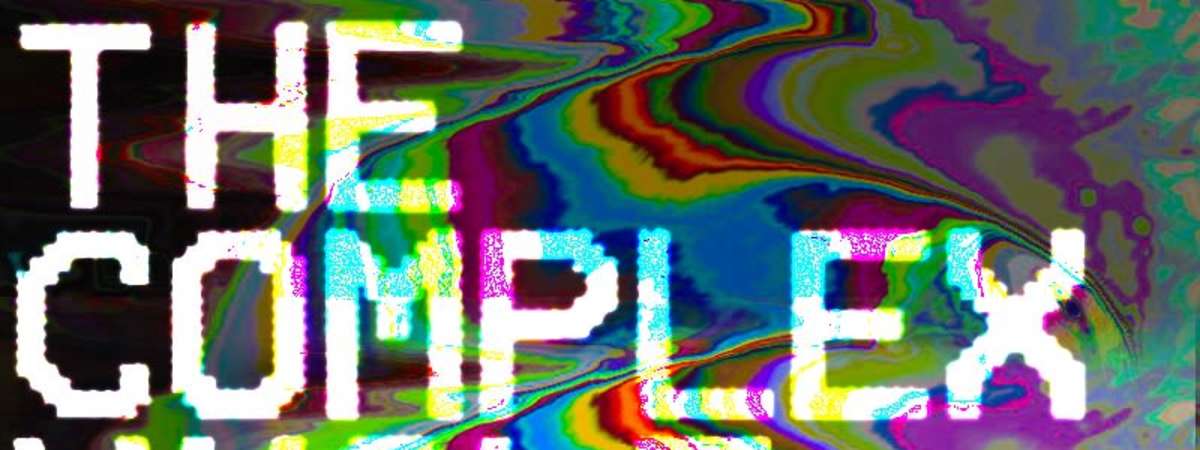 The Complex Whole So Formed