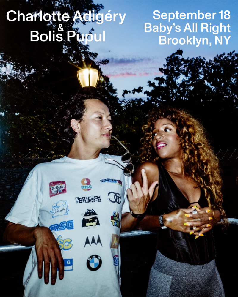 Charlotte Adigéry + Bolis Pupul