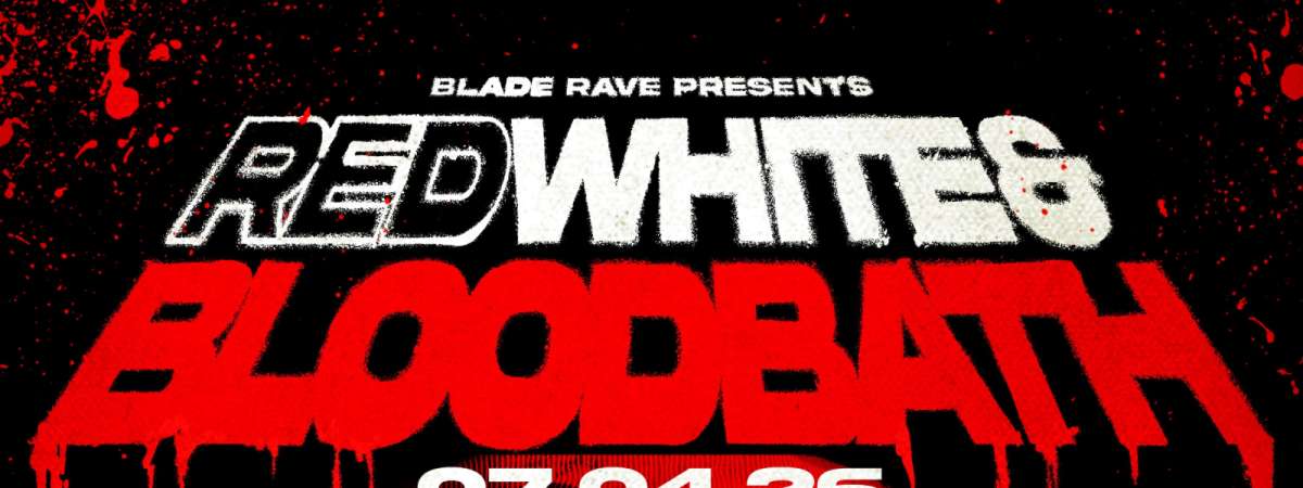 Blade Rave: Red, White & Bloodbath