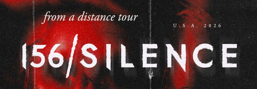 156/Silence: From A Distance Tour