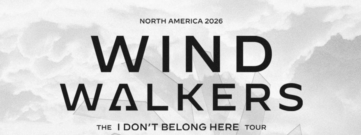 Wind Walkers: The "I Don't Belong Here" Tour