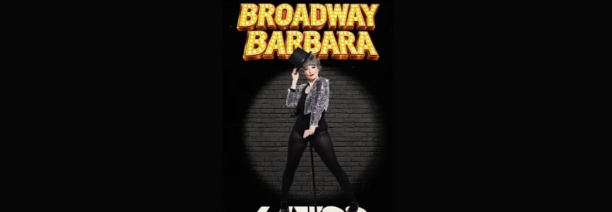 Broadway Barbara Live!