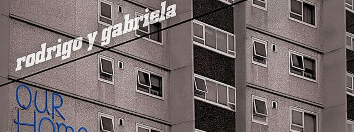 Rodrigo y Gabriela - OurHome Tour