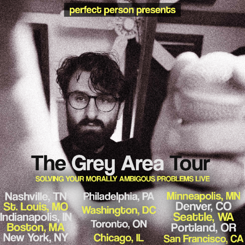 Perfect Person Live: The Grey Area Tour