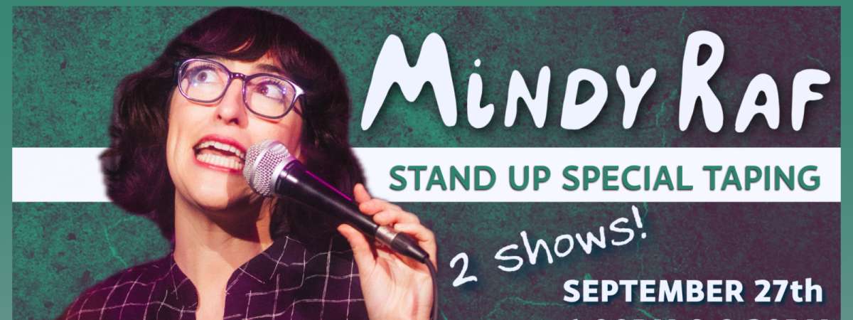 Mindy Raf - Stand Up Special Live Taping