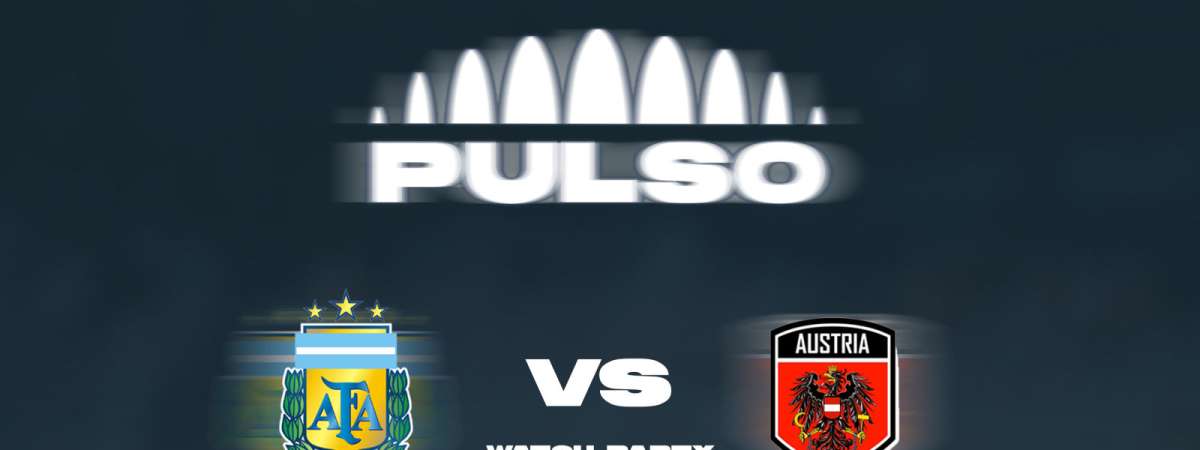 PULSO: Argentina vs Austria Watch Party & After Party