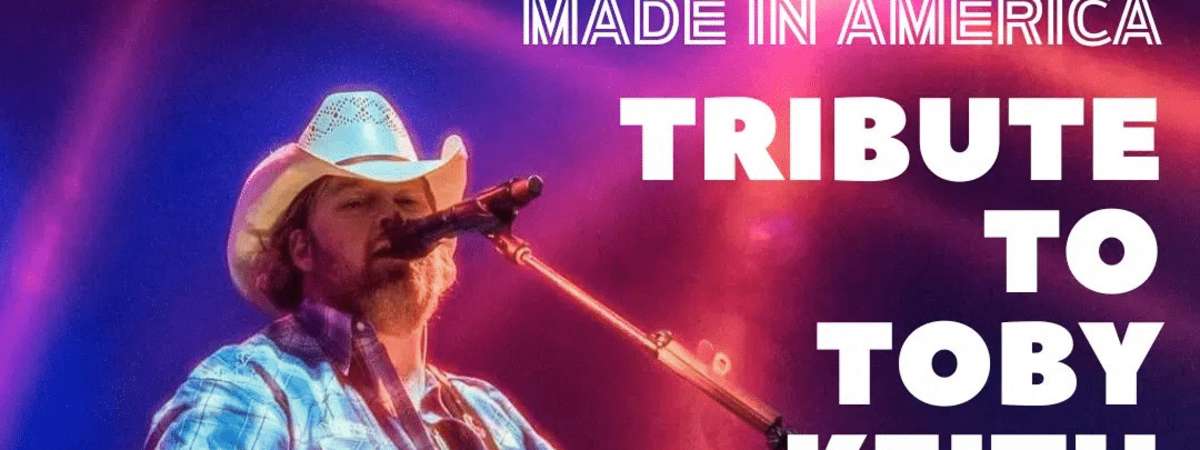 Made In America: A Salute To Toby Keith