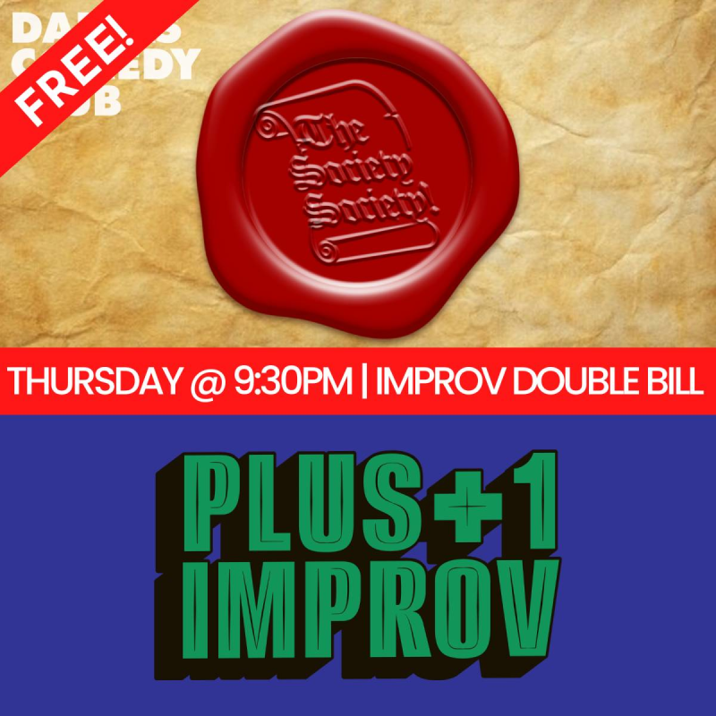 FREE IMPROV SHOW! Featuring: The Society Society & Plus 1