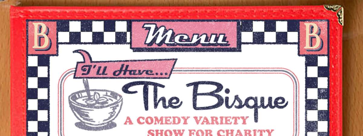 The Bisque: Comedy for Charity.