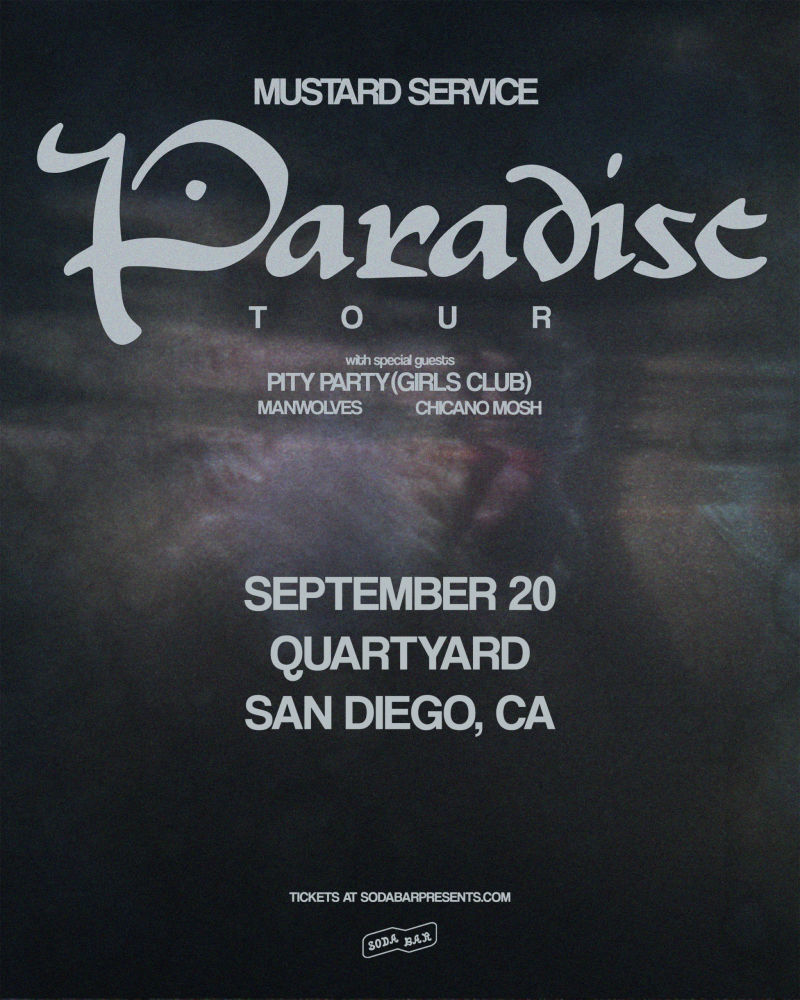 Mustard Service, Pity Party (Girls Club), Manwolves, Chicano Mosh