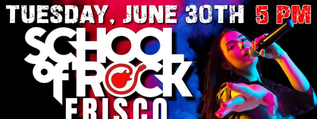 School of Rock Frisco Summer Tour Live