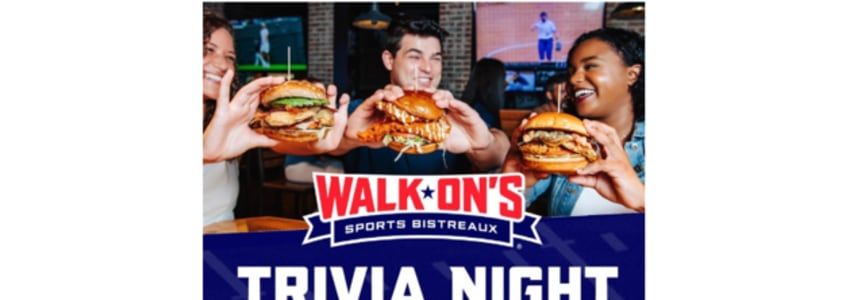 Trivia Night at Walk-On’s Sports Bistreaux