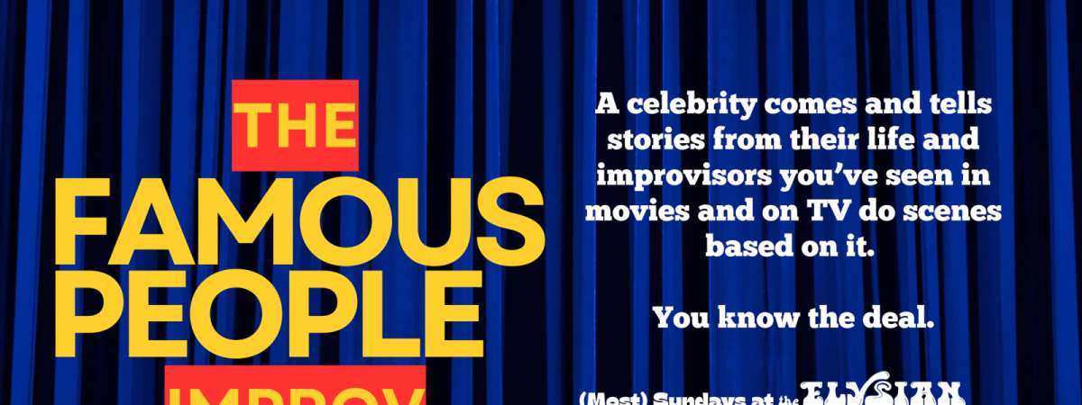 The Famous People Improv Show