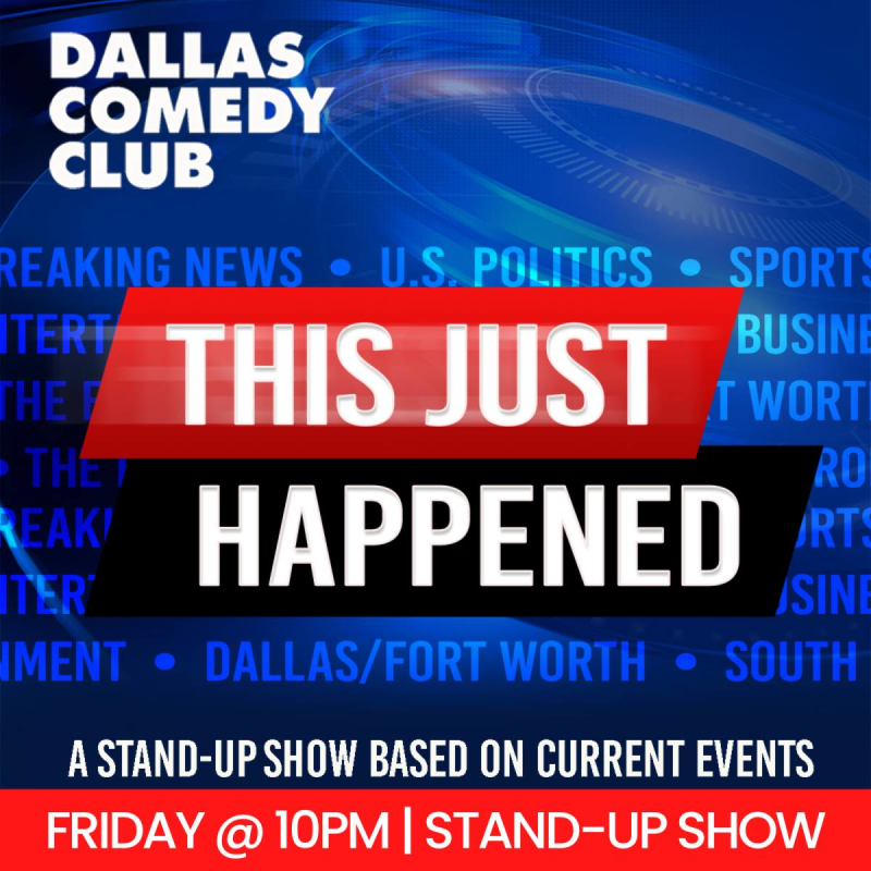 This Just Happened!- Current Events Themed Comedy