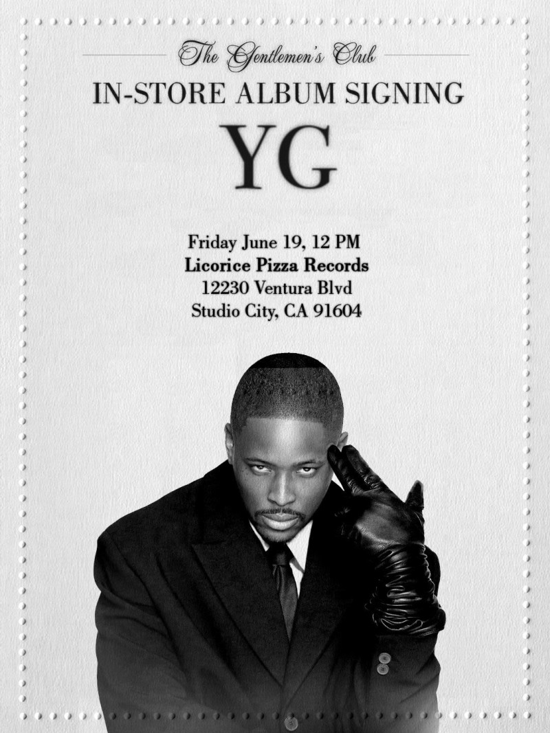 YG In-Store Album Signing: The Gentlemen's Club in Studio CIty at