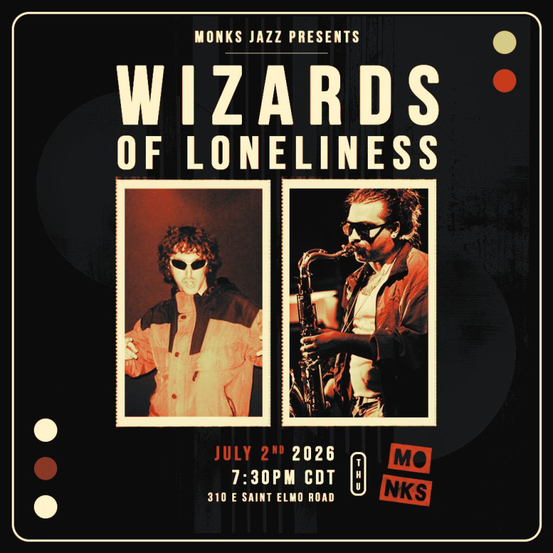 HEX 『MONKS ON FIRE / ALL THAT JAZZ』 MURK Wizards of Loneliness in Austin at Monks Jazz Club