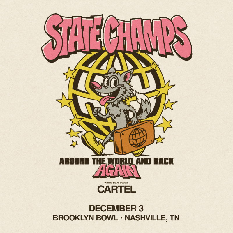 State Champs - Around The World And Back Again Tour, Cartel