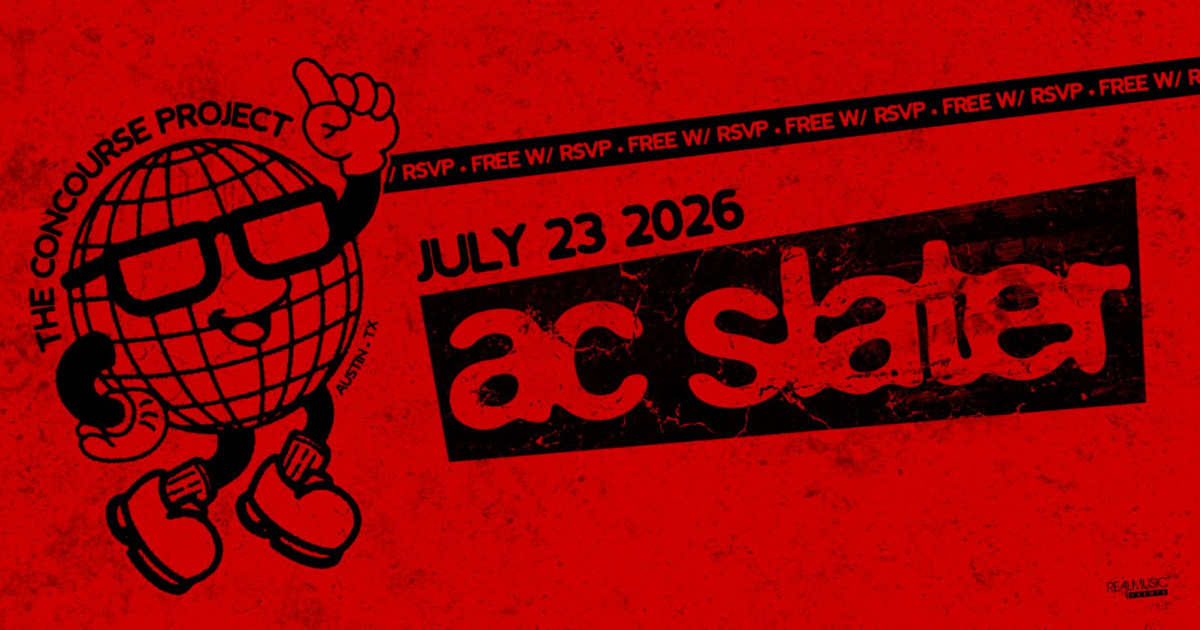 FREE with RSVP: AC Slater at The Concourse Project