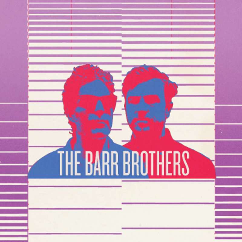 The Barr Brothers