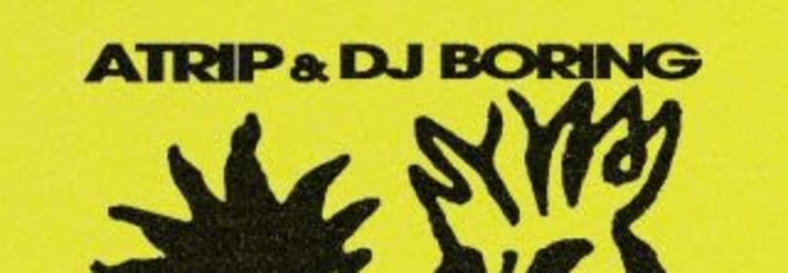 DJ Boring + ATRIP