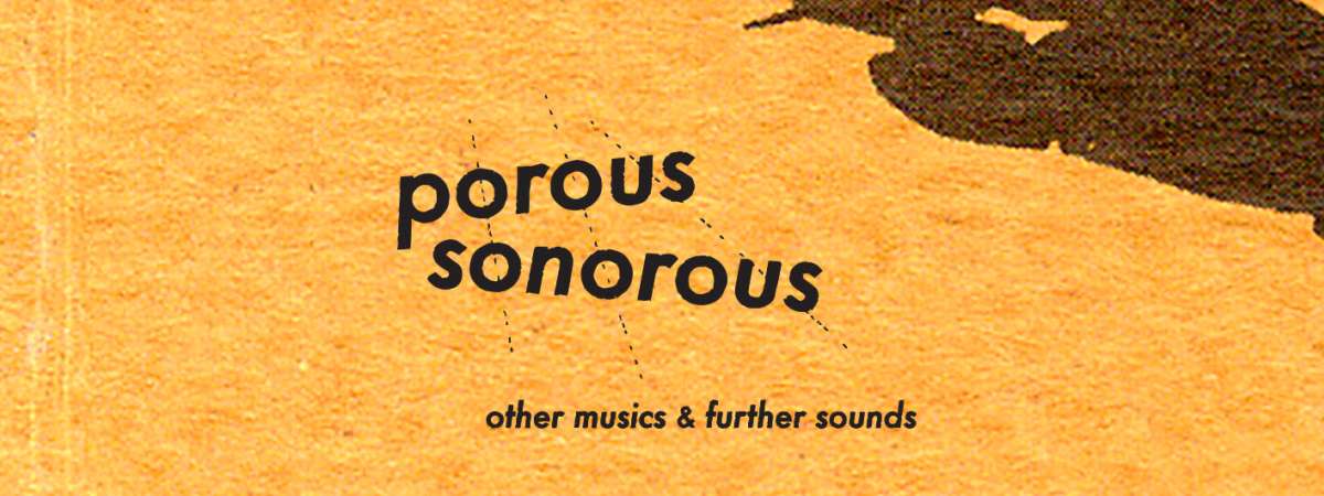 porous sonorous: Atlas Maior, Stefan González, Matthew Frerck, Aaron González