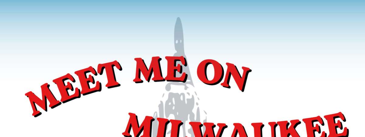 Meet Me On Milwaukee - August