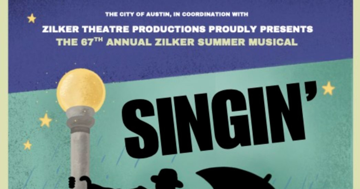 Zilker Theatre Productions Presents: Singin' in the Rain